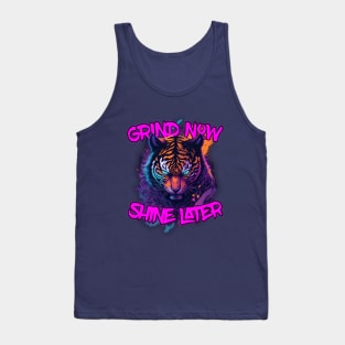 Grind Now Shine later Blue Eyed Tiger Tank Top